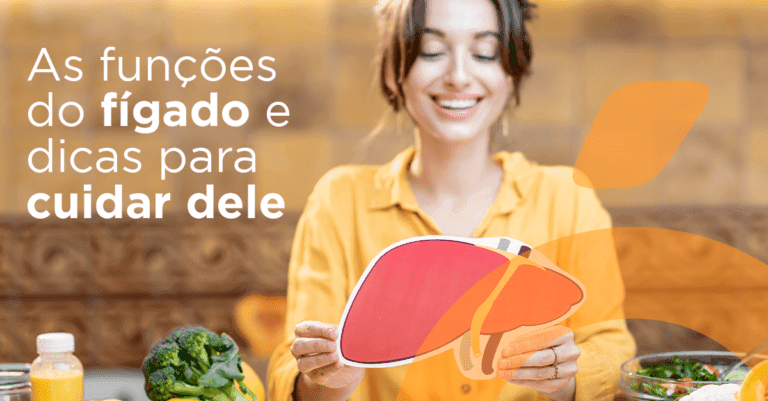 Cuidados com o fígado: ele é vital para o funcionamento do organismo!